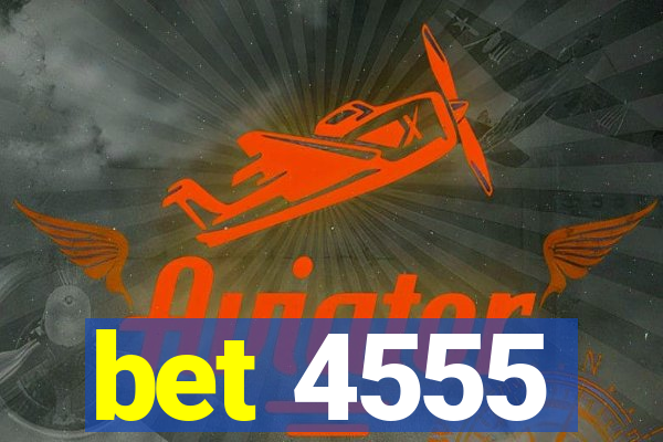 bet 4555